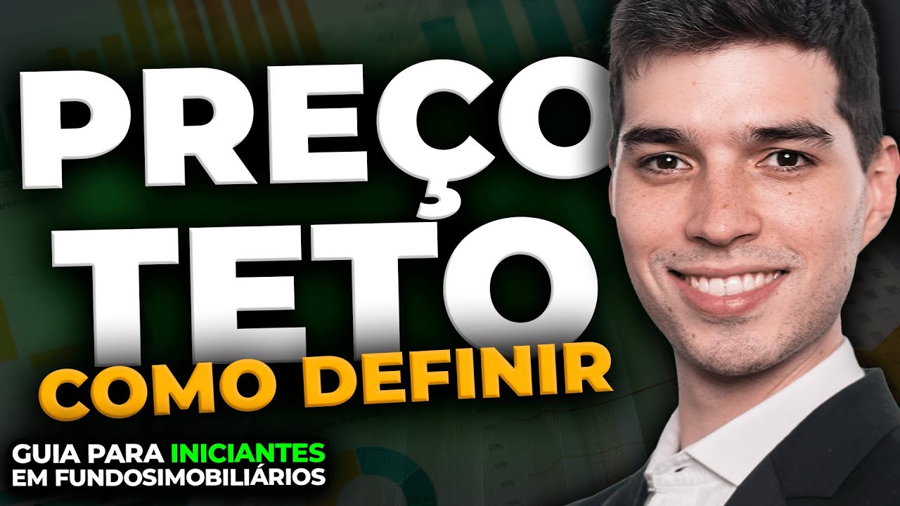 COMO DEFINIR O PREÇO-TETO DOS FIIS: Aprenda de forma fácil | FIIS: GUIA PARA INICIANTES
