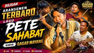 Download lagu PETE SAHABAT | ARANSEMEN TERBARU GAGAR MAYANG – Live Musik Sasak  mp3