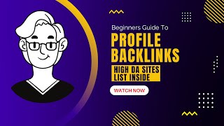 Beginners Guide to Profile Backlinks - High Quality Sites List