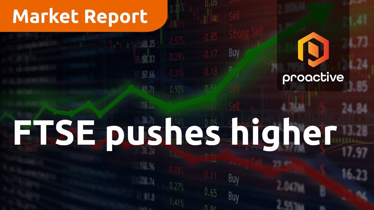 FTSE pushes higher - Market Report