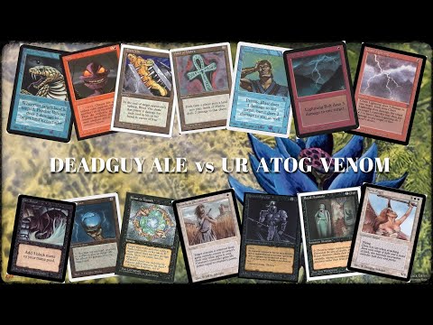 OLD SCHOOL MTG CHANNEL - (DEADGUY ALE) vs (U.R. ATOG VENOM)