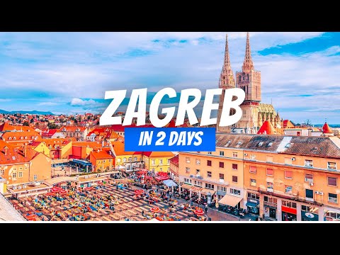 How to Spend 2 Days in Zagreb Croatia | 2 Day Zagreb Itinerary