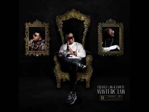 DJ Kayz - Masterclass (feat. RK & LANDY)