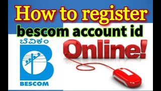 How to register bescom account Id online to pay electricity bill