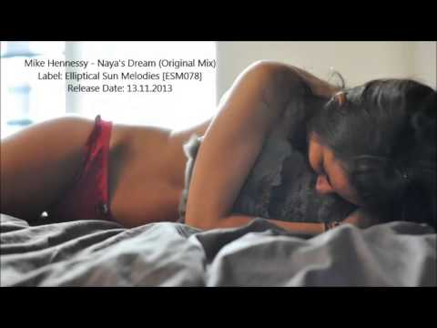 Mike Hennessy - Naya's Dream (Original Mix)