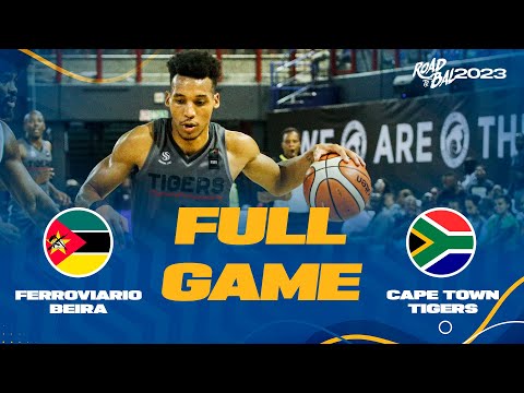 FINAL: Ferroviario Beira v Cape Town Tigers | Africa Champions Clubs ROAD TO B.A.L. 2023