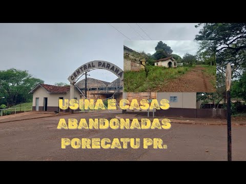 USINA ABANDONADA / CASAS ABANDONADAS EM PORECATU PR
