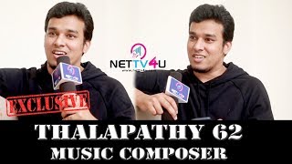 "Vijay 62 Is My Dream Project "| Music Director Santhosh Dhayanidhi Exclusive Interview | Nettv4u