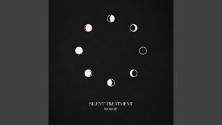 Silent Treatment - Midnight video