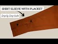 SLEEVE TUTORIAL How To Cut And Sew A Long Sleeve With Placket Full Tutorial Video