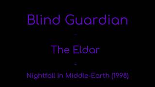 Blind Guardian - The Eldar lyrics (Nightfall In Middle-Earth)