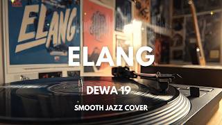 Download lagu Elang - Dewa | Smooth Jazz Cover by The Vinyl mp3 Download lagu Elang - Dewa | Smooth Jazz Cover by The Vinyl mp3