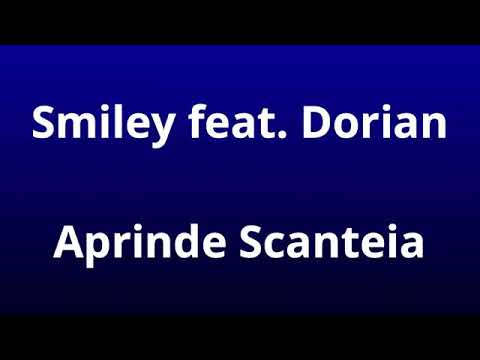 Smiley feat. Dorian - Aprinde Scânteia (Versuri)