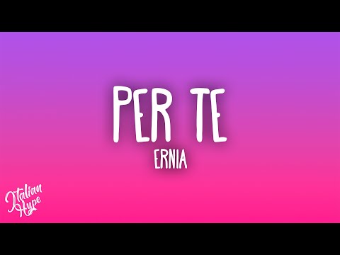 Ernia - PER TE