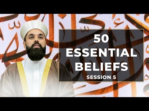 The Affirmative Attributes [Sifat al-Ma'ani] | 50 Essential Beliefs | Session Five