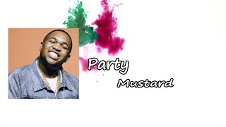 DJ Mustard - Party ft. Young Thug &amp; YG  Lyrics