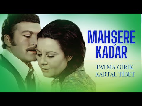Mahşere Kadar Türk Filmi | FULL | Fatma Girik | Kartal Tibet