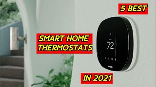 5 Best Smart Home Thermostats in 2021