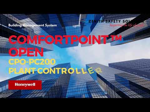Honeywell ComfortPoint™ Open CPO PC200 PLANT CONTROLLER Presented by Zenith Safety Solution