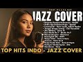Lagu Santai Jazz Cover Indonesia Hits Viral TikTok 2026 Bikin Fokus Tenang Rasa Jazz