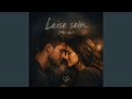 Leise sein (Mit dir)