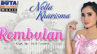 Download lagu Nella Kharisma - Rembulan  mp3 Download lagu Nella Kharisma - Rembulan  mp3
