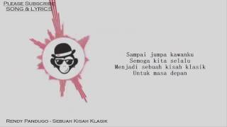 (Lyrics Video) Rendy Pandugo - Sebuah Kisah Klasik
