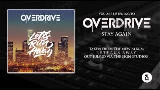 Overdrive - &quot;Stay again&quot;