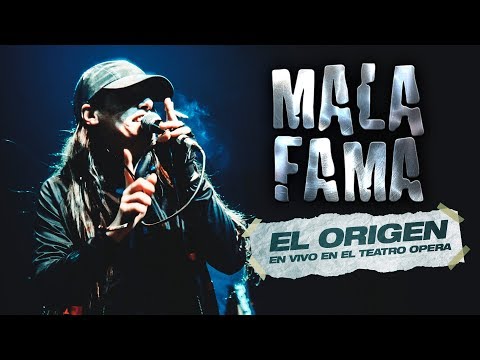 MALA FAMA en Teatro Ópera (Parte 1: "EL ORIGEN")