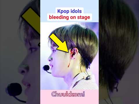Kpop idols bleeding on stage #kpop