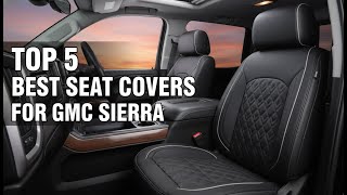 TOP 5: Best Seat Covers for GMC Sierra in 2026 | GMC Sierra Car Seat Covers