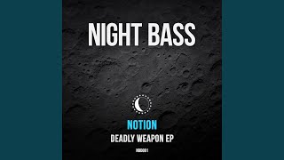 Notion - Deadly Weapon video