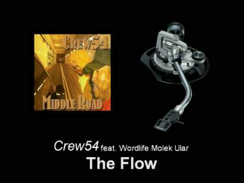 Crew54 feat. Wordlife Molek Ular - The Flow