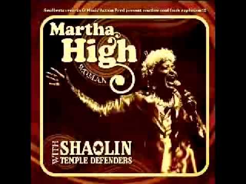 Martha High & Shaolin Temple Defenders - I'd Rather Go Blind