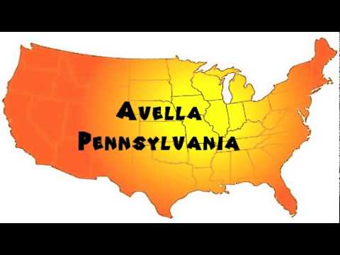 How to Say or Pronounce USA Cities — Avella, Pennsylvania