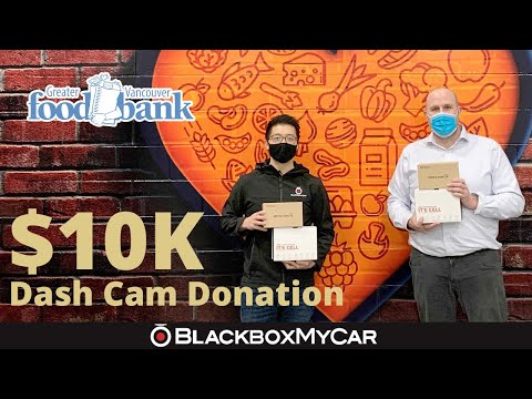 Donating $10K of Dash Cams to the Greater Vancouver Food Bank | BlackboxMyCar