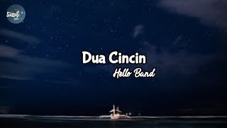 Download lagu Dua Cincin - Hello Band ( Lirik ) mp3