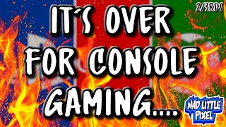 It Is Over For Two Thirds Of Console Gaming!
