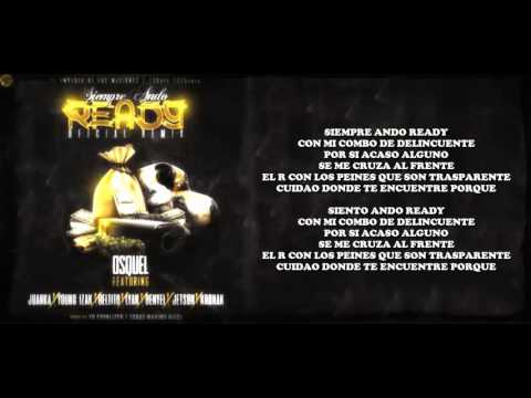 Siempre Ando Ready (Remix) - Osquel Ft Varios Artistas (Letra)