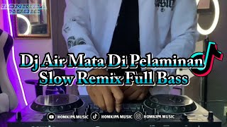 Download lagu DJ AIR MATA DI PELAMINAN REMIX TERBARU 2023 mp3