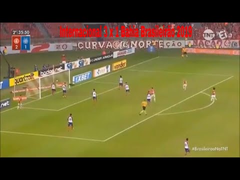 Internacional 3 x 1 Bahia - Gols e Melhores Momentos Brasileirão 2019