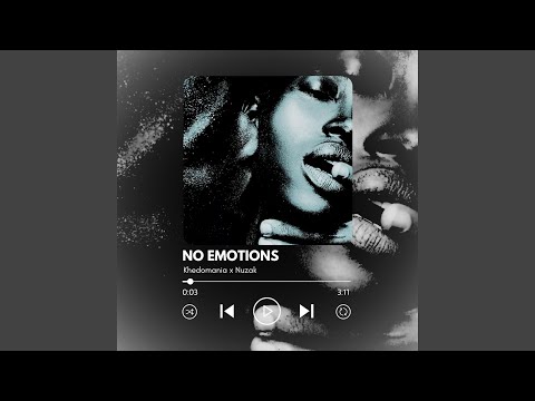 NO EMOTIONS (feat. Nuzak)