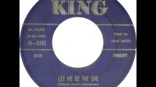 Hank Locklin ~ Let Me Be The One