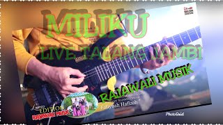 Download lagu MILIK KU || RAJAWALI MUSIK || LIVE TALANG JAMBI mp3