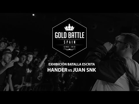 HANDER vs JUAN SNK || EXHIBICIÓN: BATALLA ESCRITA || GOLD BATTLE BARCELONA || MAKING VISUALS