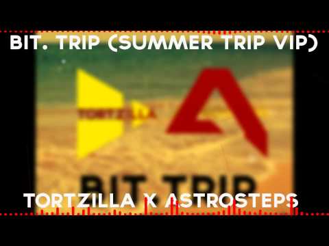Tortzilla X AstroSteps - Bit.Trip (Summer trip VIP)