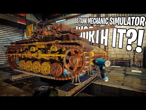 Is Tank Mechanic Simulator Worth It?!