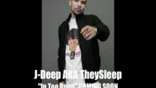 J-Deep AKA They Sleep - 