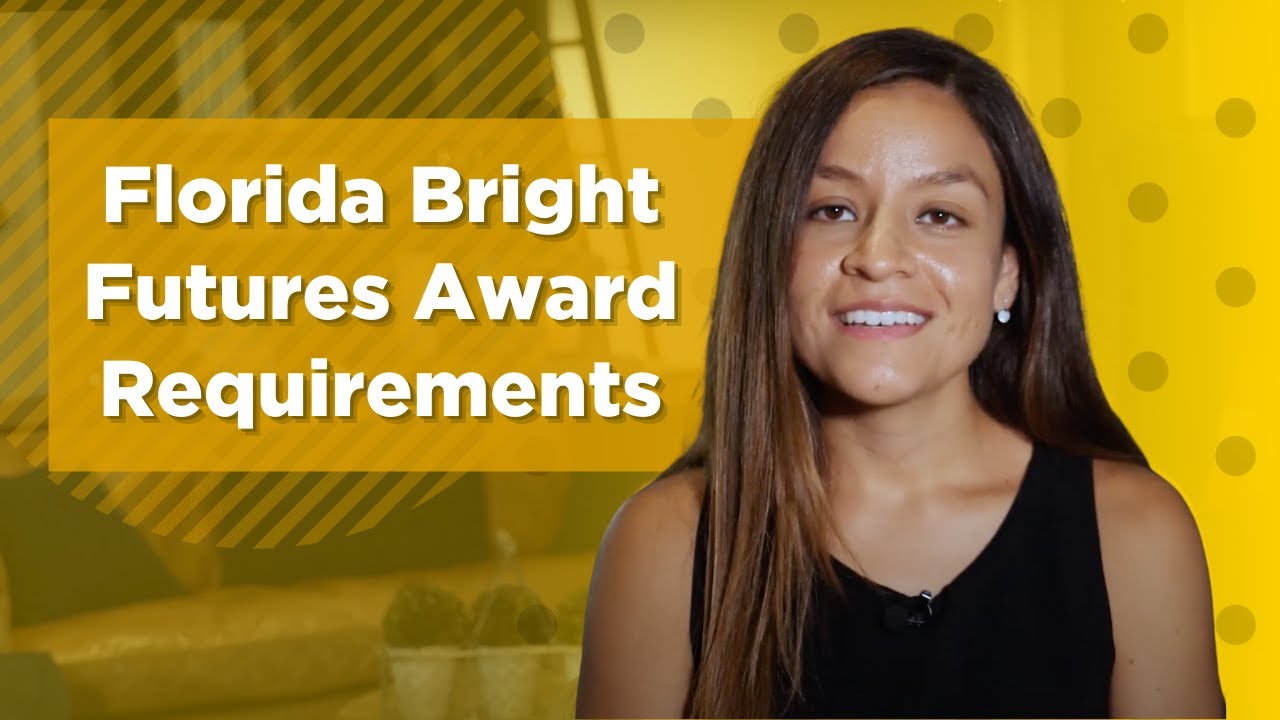 Florida Bright Futures: Requirements