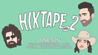 HIXTAPE Jonesin'